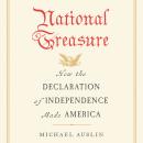 National Treasure: How the Declaration of Independence Made America Audiobook