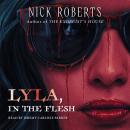 Cover of Lyla, in the Flesh