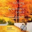 Falling for Peachtree Bluff Audiobook