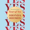 Year of Yes: 10th Anniversary Edition Audiobook