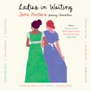 Cover of Ladies in Waiting: Jane Austen's Unsung Characters