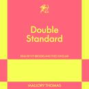 Double Standard: An 831 Stories Romance Audiobook