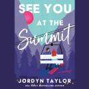 See You at the Summit Audiobook