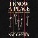 Cover of I Know A Place: Rest Stop and Other Dark Detours