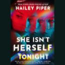 She Isn't Herself Tonight: A Novel Audiobook
