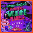 Samantha Spük: Paranormal Wedding Planner Audiobook