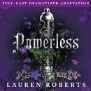 Cover of Powerless (Full-Cast Dramatized Adaptation)