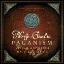 Norse-Gaelic Paganism: Viking and Irish Myth and Magic Audiobook