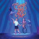 Camp Big Top Audiobook