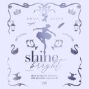 Shine Bright Audiobook