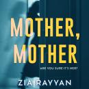 Mother, Mother Audiobook