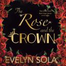 The Rose and the Crown Audiobook
