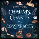 Charms, Charts, and Conspiracies Audiobook