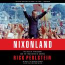 Nixonland: The Rise of a President and the Fracturing of America Audiobook