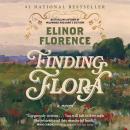 Finding Flora: A Novel Audiobook