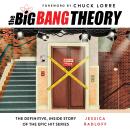 The Big Bang Theory: The Definitive, Inside Story of the Epic Hit Series Audiobook