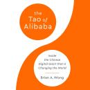 The Tao of Alibaba: Inside the Chinese Digital Giant that Is Changing the World Audiobook