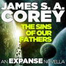 The Sins of Our Fathers: An Expanse Novella Audiobook