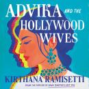 Advika and the Hollywood Wives Audiobook