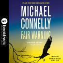 Fair Warning: Booktrack Edition, Michael Connelly