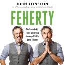 Feherty: The Remarkably Funny and Tragic Journey of Golf's David Feherty Audiobook