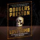 Cover of The Lost Tomb: And Other Real-Life Stories of Bones, Burials, and Murder