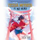 Tessa Miyata Is No Hero Audiobook