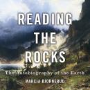 Reading the Rocks: The Autobiography of the Earth Audiobook
