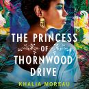 The Princess of Thornwood Drive Audiobook