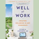 Well at Work: Creating Wellbeing in any Workspace Audiobook
