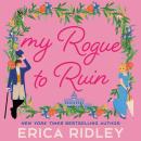 My Rogue to Ruin Audiobook