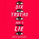 Six Truths and a Lie Audiobook