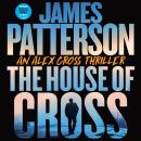 Cover of The House of Cross: An Alex Cross Thriller