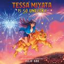 Tessa Miyata Is So Unlucky Audiobook