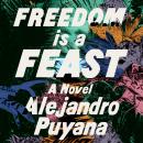 Freedom Is a Feast Audiobook