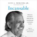 [Spanish] - Incansable: Mi historia de la fuerza latina que está transformando a los Estados Unidos Audiobook