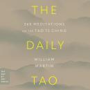 The Daily Tao: 365 Meditations on the Tao Te Ching Audiobook