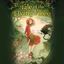 Tale of the Flying Forest Audiobook