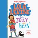 Lola Levine Meets Jelly and Bean Audiobook