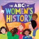 The ABCs of Women's History Audiobook