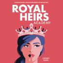 Royal Heirs Academy Audiobook