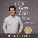 Your Best Life Now (20th Anniversary Edition): 7 Steps to Living at Your Full Potential Audiobook