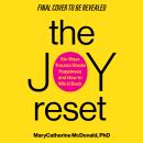 The Joy Reset: Six Ways Trauma Steals Happiness and How to Win it Back Audiobook