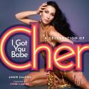 I Got You Babe: A Celebration of Cher Audiobook