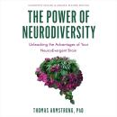 The Power of Neurodiversity: Unleashing the Advantages of Your Neurodivergent Brain (Completely Revi Audiobook