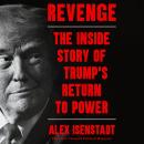 Revenge: The Inside Story of Trump's Return to Power Audiobook