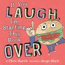If You Laugh, I'm Starting This Book Over Audiobook