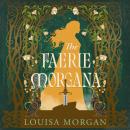The Faerie Morgana Audiobook