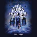 The Thirteen Doors of Black House Audiobook