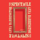 The Spectacle: A Novel Audiobook
